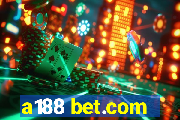 a188 bet.com